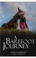 A Barefoot Journey: The story of one woman's fight against horse shoes(English)