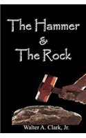 The Hammer and the Rock