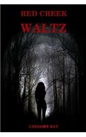 Red Creek Waltz