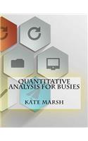 Quantitative Analysis For Busies