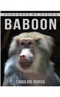 Baboon: Amazing Photos & Fun Facts Book About Baboon For Kids