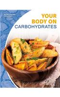 Your Body on Carbohydrates