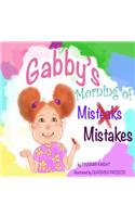 Gabby's Morning of Mistakes