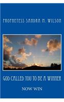 God Called You To Be A Winner