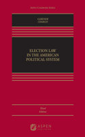 Election Law in the American Political System