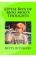 Little Bits of Moo Moo's Thoughts