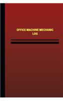 Office Machine Mechanic Log (Logbook, Journal - 124 pages, 6 x 9 inches)