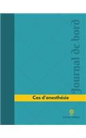 Cas d'anesthésie Journal de bord
