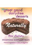 More Great Good Dairy-Free Desserts Naturally