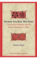 Because You Bear This Name