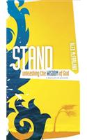 Stand: Unleashing the Wisdom of God: A Discovery of Proverbs(English)