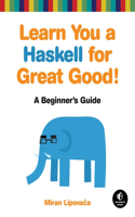 Learn You A Haskell For Great Good