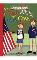 The Red, White, and Blue Crew