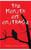 The Mouth of Outrage