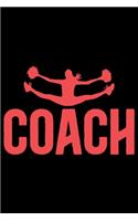 Coach: Cool Cheerleading Coach Journal Notebook - Gifts Idea for Cheerleading Coach Notebook for Men & Women.