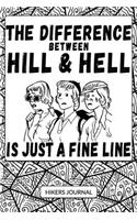 The Difference Between Hill & Hell Is Just a Fine Line