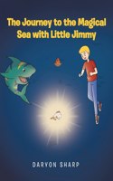 The Journey to the Magical Sea with Little Jimmy