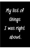 My list of things I was right about