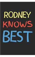 Rodney Knows Best: Lined Journal, 120 Pages, 6 x 9, Rodney Personalized Name Notebook Gift Idea, Black Matte Finish (Rodney Knows Best Journal)