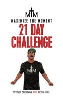 Maximize the Moment 21 Day Challenge