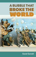 Bubble that Broke the World