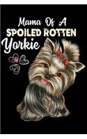 mama of a spoiled rotten yorkie