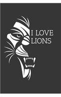 I Love Lions Notebook: Lined Journal, 120 Pages, 6 x 9, Affordable Gift Journal Matte Finish