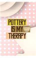 Pottery Is My Therapy