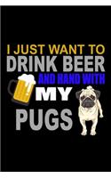 I Just Want To Drink And Hang With My Pug: Food Journal - Track Your Meals - Eat Clean And Fit - Breakfast Lunch Diner Snacks - Time Items Serving Cals Sugar Protein Fiber Carbs Fat - 110 Pag