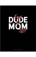 From Dude To Mom 2020: Cornell Notes Notebook(1200 Cornell Notes Notebook)