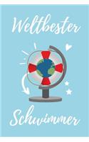 Weltbester Schwimmer: A4 Notizbuch BLANKO Geschenkidee für Schwimmer - schönes Geschenk für Rettungsschwimmer Bademeister - Trainingsbuch - Planer - Schwimmverein - Schwi