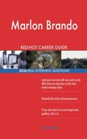 Marlon Brando RED-HOT Career Guide; 2516 REAL Interview Questions