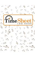 Time Sheet Log Book: (Time Sheet Log Book)