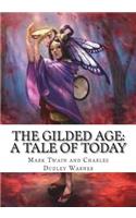 The Gilded Age: A Tale of Today