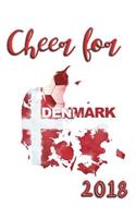 Cheer For Denmark 2018: World Cup 2018 Notebook with 150 Lined Pages - 6" x 9"(8 World Cup 2018 Notebooks)