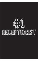 #1 Receptionist: Best Receptionist Ever Appreciation Gift Notebook