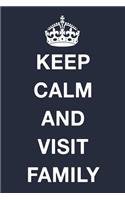 Keep Calm and Visit Family: Blank Ruled Lined Composition Notebook