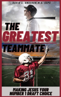 Greatest Teammate