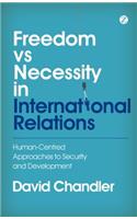 Freedom Vs Necessity in International Relations