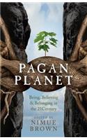 Pagan Planet – Being, Believing & Belonging in the 21Century