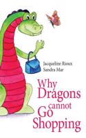 Why Dragons Cannot Go Shopping