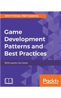 Game Development Patterns and Best Practices