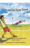 Chico and his Feisty Friend
