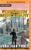 Inception: A Near Future Thriller(Forsaken Mercenary)