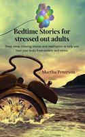 Bedtime Stories for Stressed Out Adults