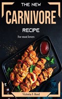 The New Carnivore Recipes