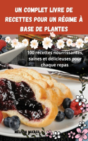 complet Livre de recettes pour un régime à base de plantes