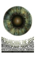 Researching the Self: Interdisciplinary Perspectives