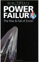 Power Failure: The Rise and Fall of Enron