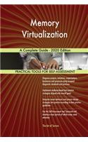 Memory Virtualization A Complete Guide - 2020 Edition